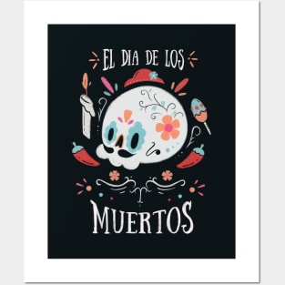 El dia de los Muertos Posters and Art